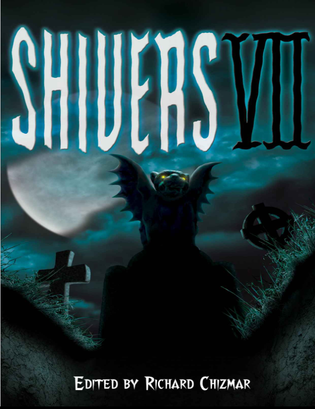 Book cover of Shivers VII by Richard Chizmar Book cover of Shivers VII by Richard Chizmar